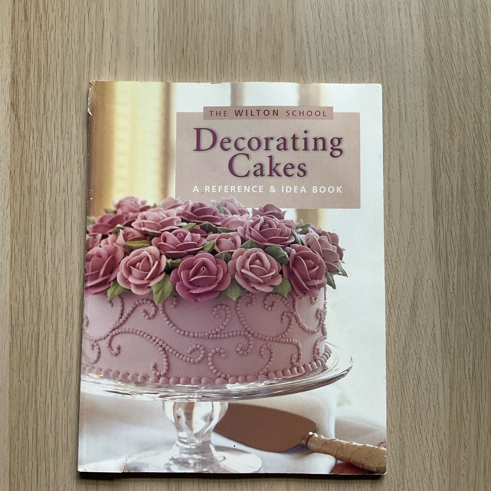 The Wilton School Decorating Cakes – A Reference & Idea Book